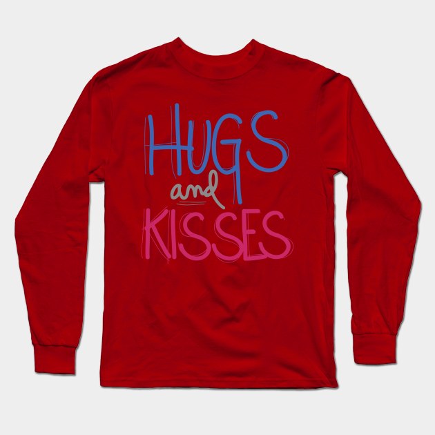 Hugs And Kisses Long Sleeve T-Shirt by kimmieshops